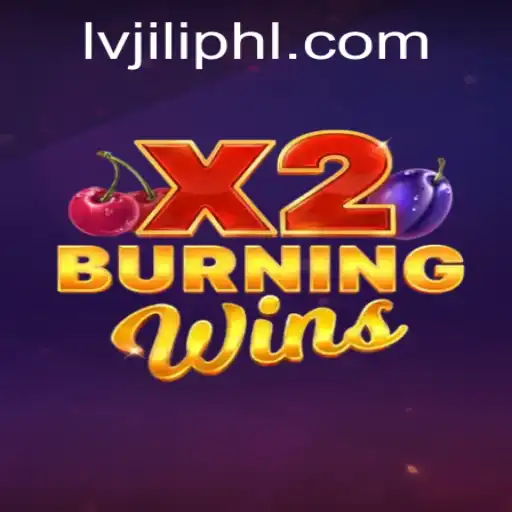BurningWinsX2: A Journey into the Thrilling World of LVJILI